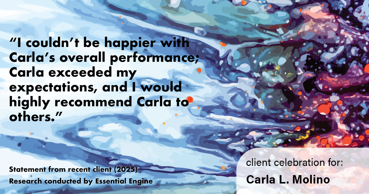 Testimonial for real estate agent Carla L. Molino with Coldwell Banker Realty in San Diego, CA: "I couldn't be happier with Carla's overall performance; Carla exceeded my expectations, and I would highly recommend Carla to others."