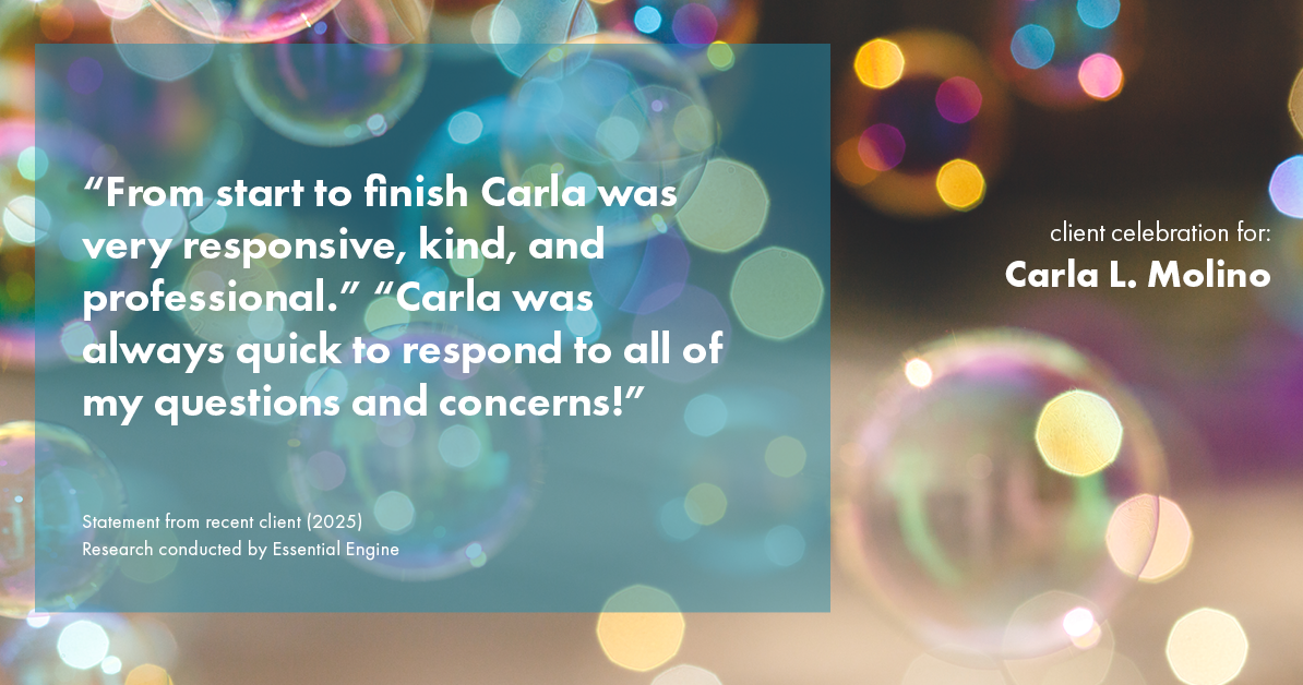 Testimonial for real estate agent Carla L. Molino with Coldwell Banker Realty in San Diego, CA: "From start to finish Carla was very responsive, kind, and professional." "Carla was always quick to respond to all of my questions and concerns!"