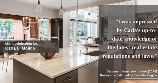 Testimonial for real estate agent Carla L. Molino with Coldwell Banker Realty in San Diego, CA: "I was impressed by Carla's up-to-date knowledge of the latest real estate regulations and laws."
