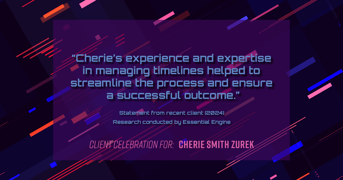 Testimonial for real estate agent Cherie Smith Zurek with RE/MAX in Lake Zurich, IL: "Cherie's experience and expertise in managing timelines helped to streamline the process and ensure a successful outcome."