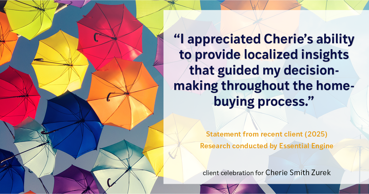 Testimonial for real estate agent Cherie Smith Zurek with RE/MAX in Lake Zurich, IL: "I appreciated Cherie's ability to provide localized insights that guided my decision-making throughout the home-buying process."