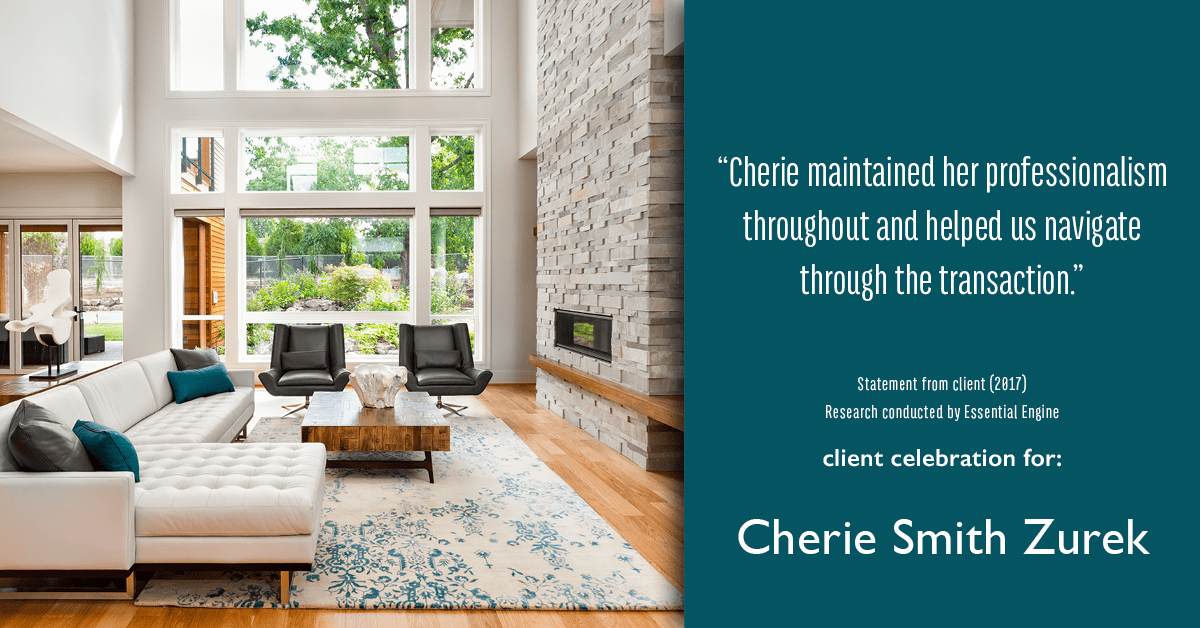 Testimonial for real estate agent Cherie Smith Zurek with RE/MAX in Lake Zurich, IL: "Cherie maintained her professionalism throughout and helped us navigate through the transaction."