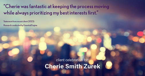 Testimonial for real estate agent Cherie Smith Zurek with RE/MAX in Lake Zurich, IL: "Cherie was fantastic at keeping the process moving while always prioritizing my best interests first."