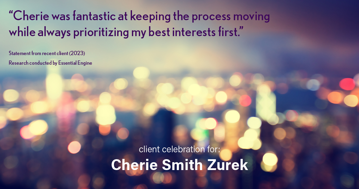 Testimonial for real estate agent Cherie Smith Zurek with RE/MAX in Lake Zurich, IL: "Cherie was fantastic at keeping the process moving while always prioritizing my best interests first."