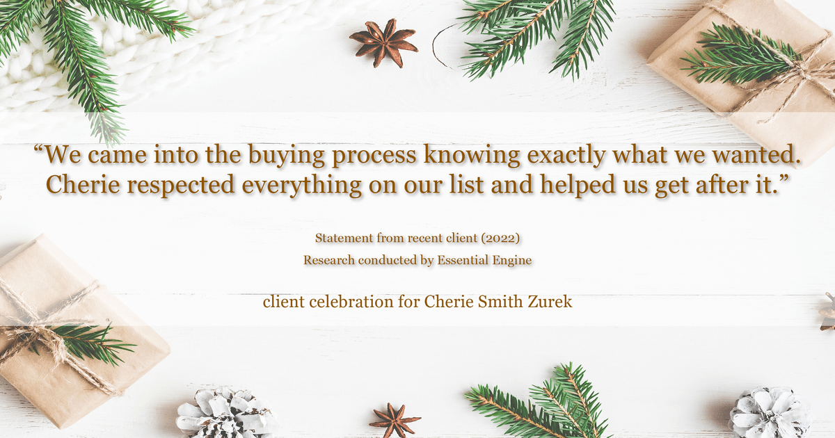 Testimonial for real estate agent Cherie Smith Zurek with RE/MAX in Lake Zurich, IL: "We came into the buying process knowing exactly what we wanted. Cherie respected everything on our list and helped us get after it."