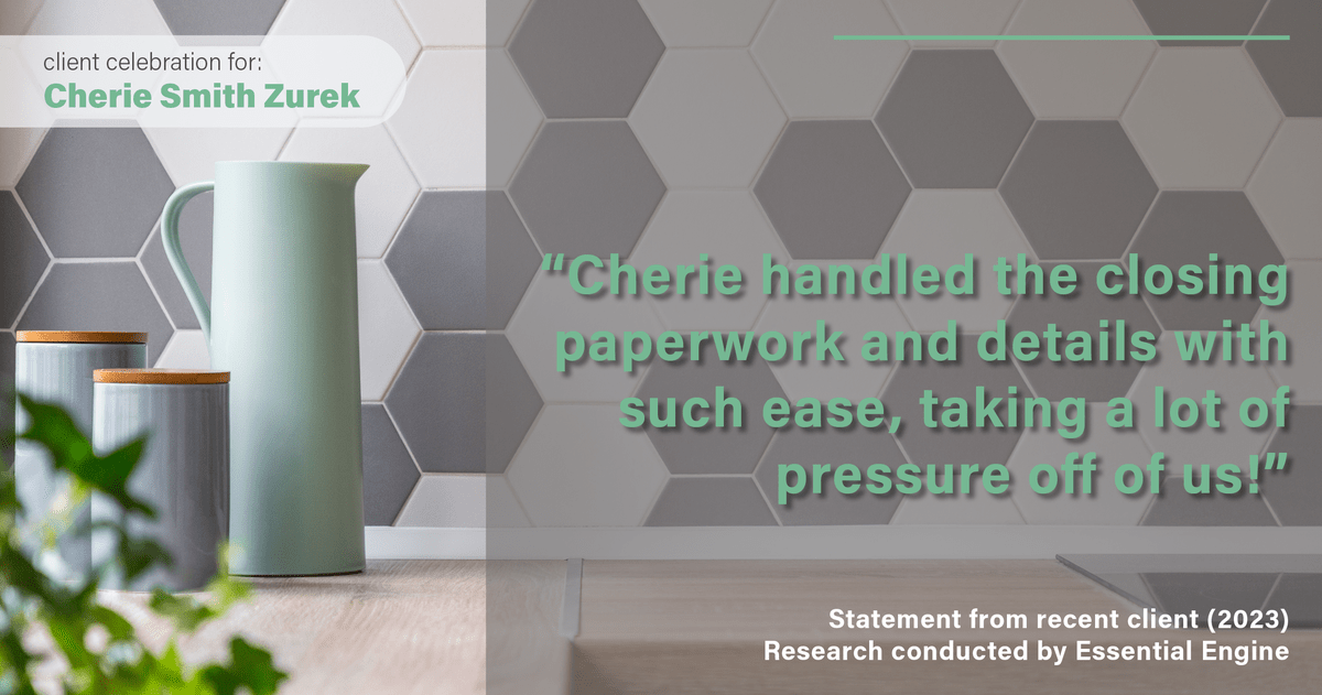 Testimonial for real estate agent Cherie Smith Zurek with RE/MAX in Lake Zurich, IL: "Cherie handled the closing paperwork and details with such ease, taking a lot of pressure off of us!"