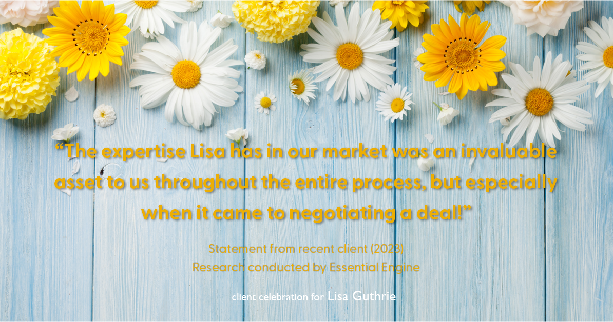 Testimonial for real estate agent Lisa Guthrie with Keller Williams Preferred Realty in , : "The expertise Lisa has in our market was an invaluable asset to us throughout the entire process, but especially when it came to negotiating a deal!"