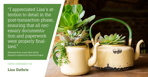 Testimonial for real estate agent Lisa Guthrie with Keller Williams Preferred Realty in , : "I appreciated Lisa's attention to detail in the post-transaction phase, ensuring that all necessary documentation and paperwork were properly finalized."