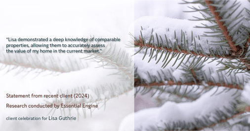 Testimonial for real estate agent Lisa Guthrie with Keller Williams Preferred Realty in , : "Lisa demonstrated a deep knowledge of comparable properties, allowing them to accurately assess the value of my home in the current market."