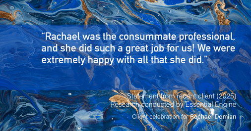 Testimonial for real estate agent Rachael Demian with Signature Realty in Westminster, CO: “Rachael was the consummate professional, and she did such a great job for us! We were extremely happy with all that she did.”