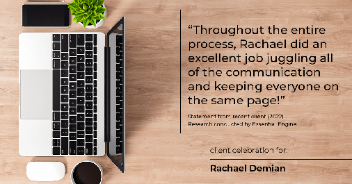 Testimonial for real estate agent Rachael Demian with Signature Realty in Westminster, CO: "Throughout the entire process, Rachael did an excellent job juggling all of the communication and keeping everyone on the same page!"