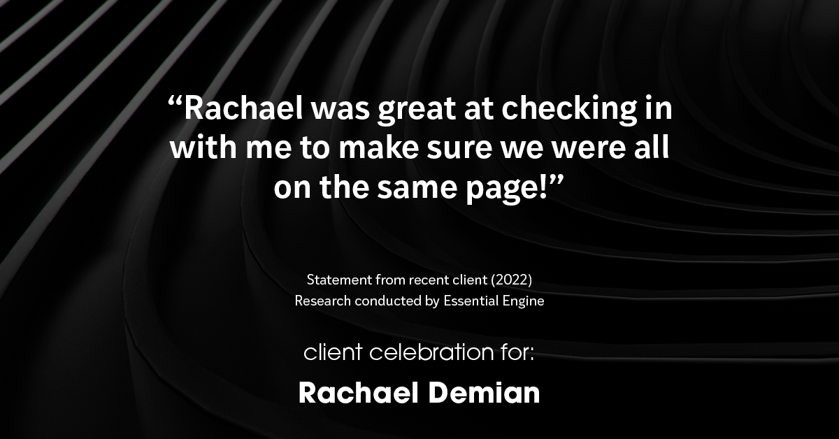 Testimonial for real estate agent Rachael Demian with Signature Realty in Westminster, CO: "Rachael was great at checking in with me to make sure we were all on the same page!"