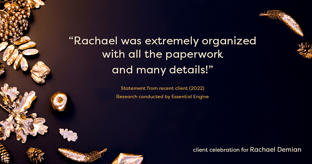 Testimonial for real estate agent Rachael Demian with Signature Realty in Westminster, CO: "Rachael was extremely organized with all the paperwork and many details!"