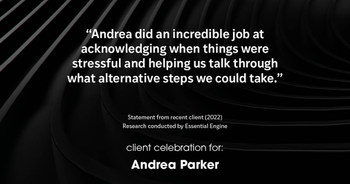 Testimonial for real estate agent Andrea Parker in Austin, TX: "Andrea did an incredible job at acknowledging when things were stressful and helping us talk through what alternative steps we could take."