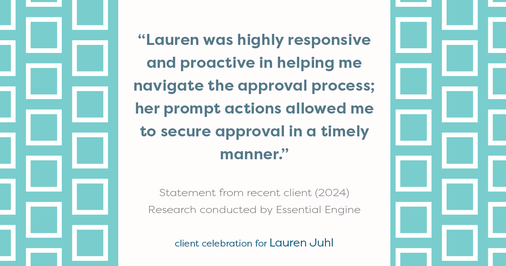 Testimonial for mortgage professional Lauren Juhl with Excel Mortgage Brokers in Fort Collins, CO: "Lauren was highly responsive and proactive in helping me navigate the approval process; her prompt actions allowed me to secure approval in a timely manner."