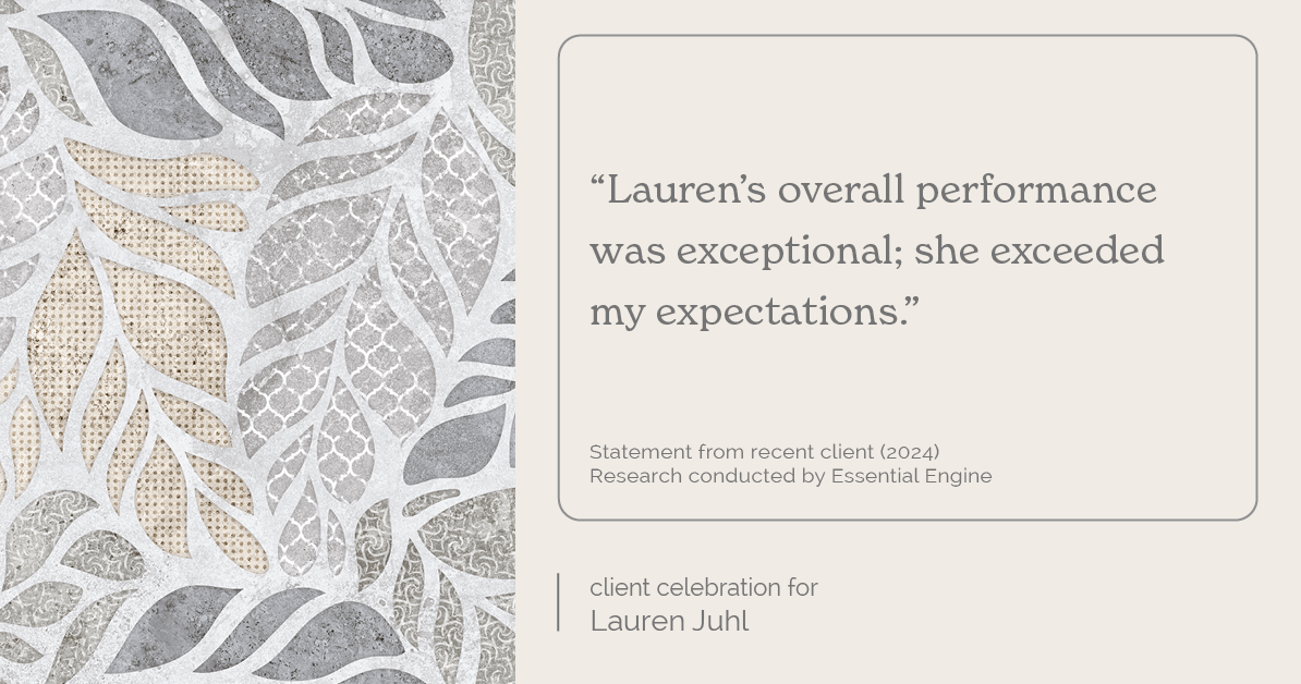 Testimonial for mortgage professional Lauren Juhl with Excel Mortgage Brokers in Fort Collins, CO: "Lauren's overall performance was exceptional; she exceeded my expectations."