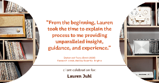 Testimonial for mortgage professional Lauren Juhl in Ft Collins, CO: "From the beginning, Lauren took the time to explain the process to me providing unparalleled insight, guidance, and experience."