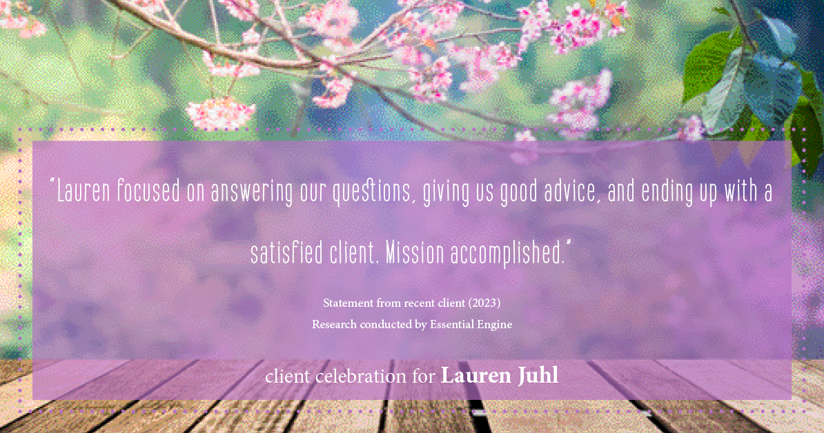 Testimonial for mortgage professional Lauren Juhl with Excel Mortgage Brokers in Fort Collins, CO: "Lauren focused on answering our questions, giving us good advice, and ending up with a satisfied client. Mission accomplished."