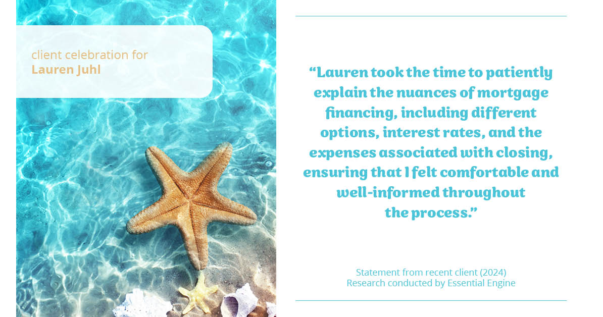 Testimonial for mortgage professional Lauren Juhl with Excel Mortgage Brokers in Fort Collins, CO: "Lauren took the time to patiently explain the nuances of mortgage financing, including different options, interest rates, and the expenses associated with closing, ensuring that I felt comfortable and well-informed throughout the process."