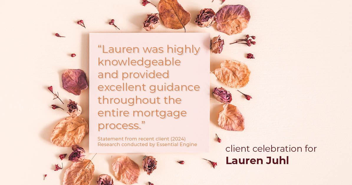 Testimonial for mortgage professional Lauren Juhl with Excel Mortgage Brokers in Fort Collins, CO: "Lauren was highly knowledgeable and provided excellent guidance throughout the entire mortgage process."