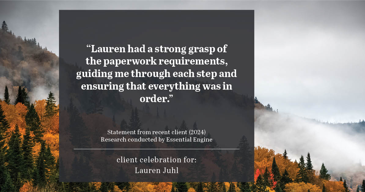 Testimonial for mortgage professional Lauren Juhl with Excel Mortgage Brokers in Fort Collins, CO: "Lauren had a strong grasp of the paperwork requirements, guiding me through each step and ensuring that everything was in order."