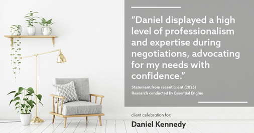 Testimonial for real estate agent Daniel Kennedy with Coldwell Banker Bain Seattle Lake Union in Seattle, WA: "Daniel displayed a high level of professionalism and expertise during negotiations, advocating for my needs with confidence."