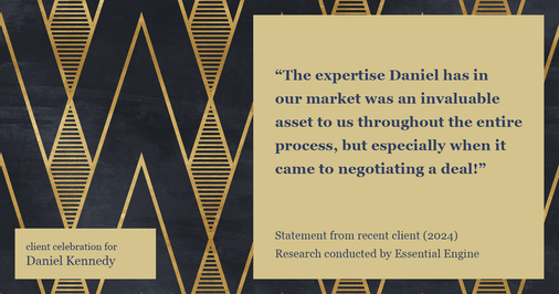 Testimonial for real estate agent Daniel Kennedy with Coldwell Banker Bain Seattle Lake Union in Seattle, WA: "The expertise Daniel has in our market was an invaluable asset to us throughout the entire process, but especially when it came to negotiating a deal!"