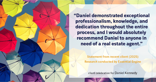 Testimonial for real estate agent Daniel Kennedy with Coldwell Banker Bain Seattle Lake Union in Seattle, WA: "Daniel demonstrated exceptional professionalism, knowledge, and dedication throughout the entire process, and I would absolutely recommend Daniel to anyone in need of a real estate agent."
