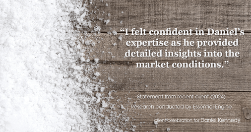 Testimonial for real estate agent Daniel Kennedy with Coldwell Banker Bain Seattle Lake Union in Seattle, WA: "I felt confident in Daniel's expertise as he provided detailed insights into the market conditions."