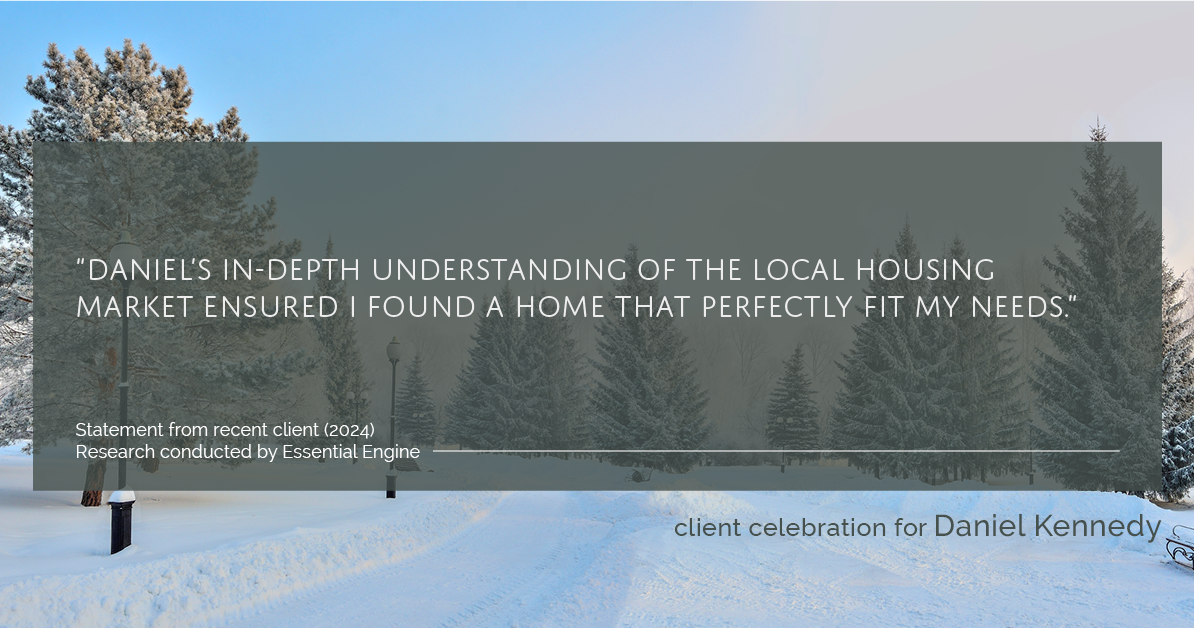 Testimonial for real estate agent Daniel Kennedy with Coldwell Banker Bain Seattle Lake Union in Seattle, WA: "Daniel's in-depth understanding of the local housing market ensured I found a home that perfectly fit my needs."