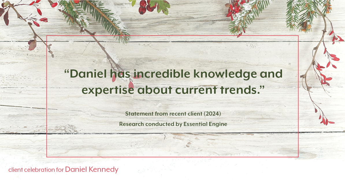 Testimonial for real estate agent Daniel Kennedy with Coldwell Banker Bain Seattle Lake Union in Seattle, WA: "Daniel has incredible knowledge and expertise about current trends."