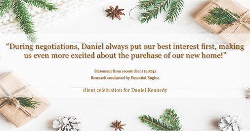 Testimonial for real estate agent Daniel Kennedy with Coldwell Banker Bain Seattle Lake Union in Seattle, WA: "During negotiations, Daniel always put our best interest first, making us even more excited about the purchase of our new home!"