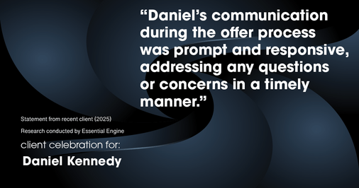 Testimonial for real estate agent Daniel Kennedy with Coldwell Banker Bain Seattle Lake Union in Seattle, WA: "Daniel's communication during the offer process was prompt and responsive, addressing any questions or concerns in a timely manner."