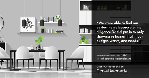 Testimonial for real estate agent Daniel Kennedy with Coldwell Banker Bain Seattle Lake Union in Seattle, WA: "We were able to find our perfect home because of the diligence Daniel put in to only showing us homes that fit our budget, wants, and needs!"