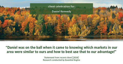 Testimonial for real estate agent Daniel Kennedy with Coldwell Banker Bain Seattle Lake Union in Seattle, WA: "Daniel was on the ball when it came to knowing which markets in our area were similar to ours and how to best use that to our advantage!"