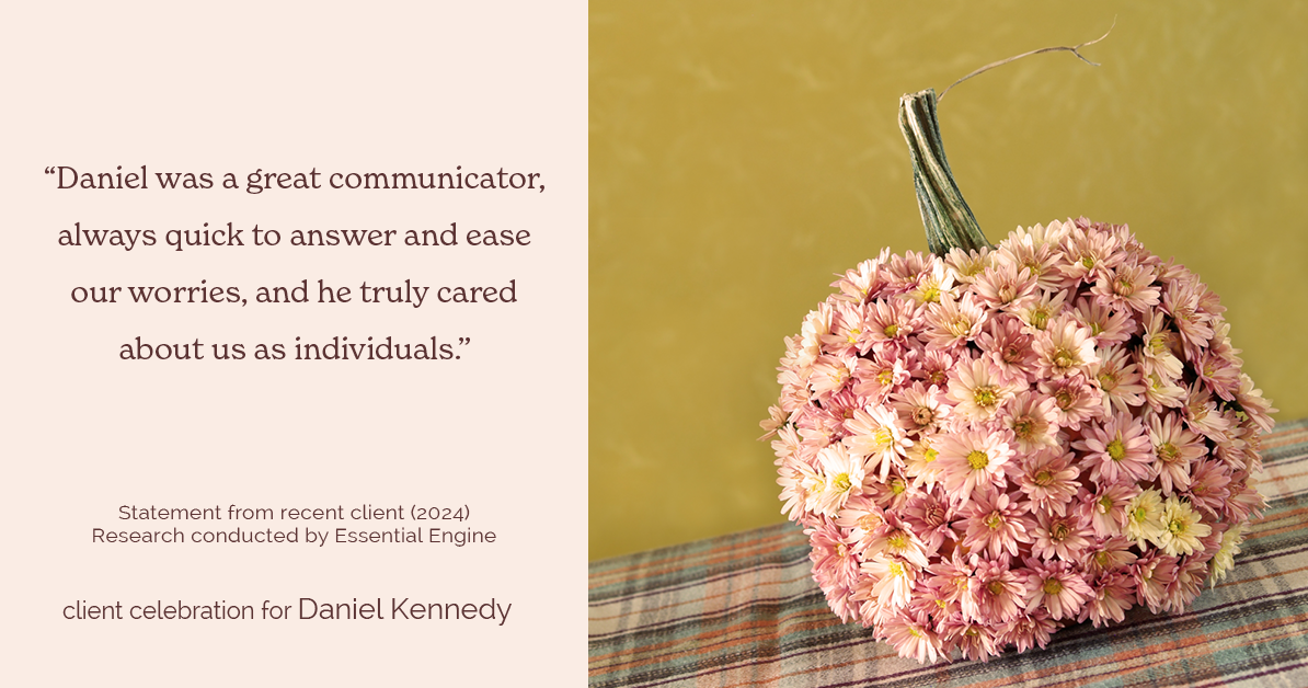 Testimonial for real estate agent Daniel Kennedy with Coldwell Banker Bain Seattle Lake Union in Seattle, WA: "Daniel was a great communicator, always quick to answer and ease our worries, and he truly cared about us as individuals."