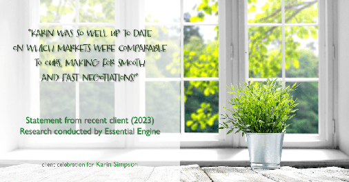 Testimonial for real estate agent Karin Simpson with Simpson Group Real Estate in , : "Karin was so well up to date on which markets were comparable to ours, making for smooth and fast negotiations!"