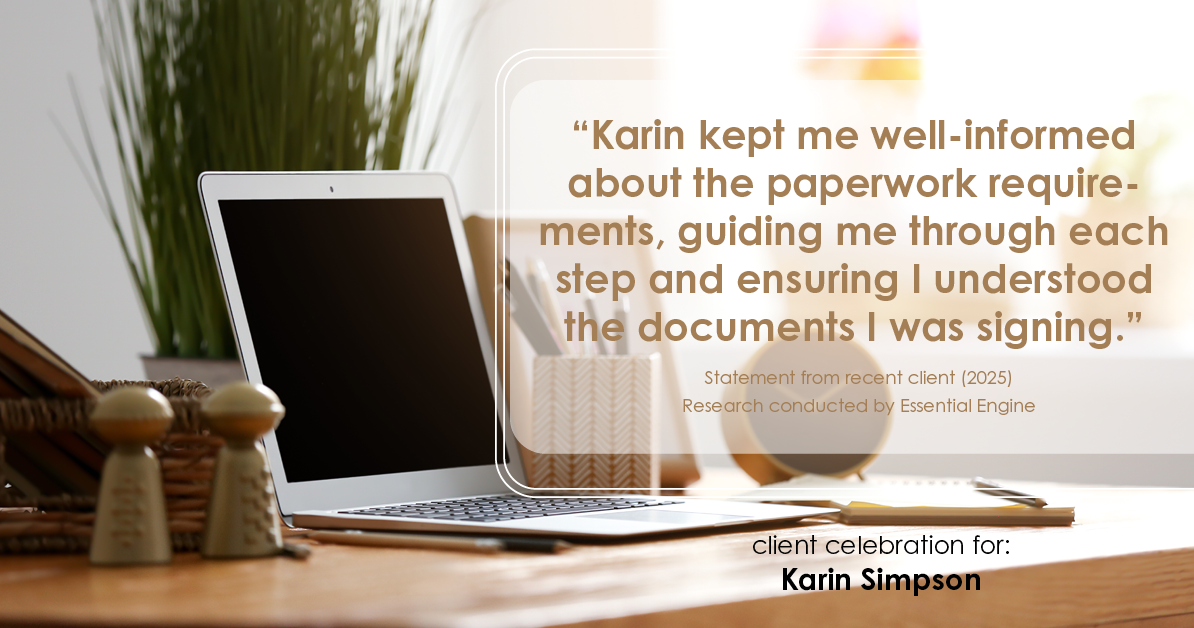 Testimonial for real estate agent Karin Simpson with Simpson Group Real Estate in , : "Karin kept me well-informed about the paperwork requirements, guiding me through each step and ensuring I understood the documents I was signing."