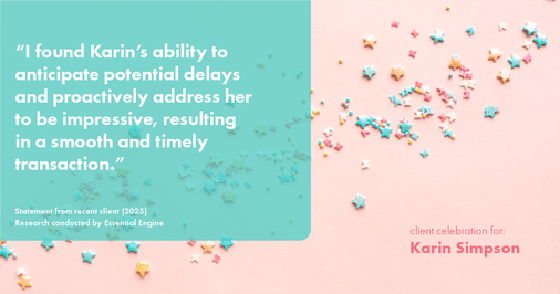 Testimonial for real estate agent Karin Simpson with Simpson Group Real Estate in , : "I found Karin's ability to anticipate potential delays and proactively address her to be impressive, resulting in a smooth and timely transaction."