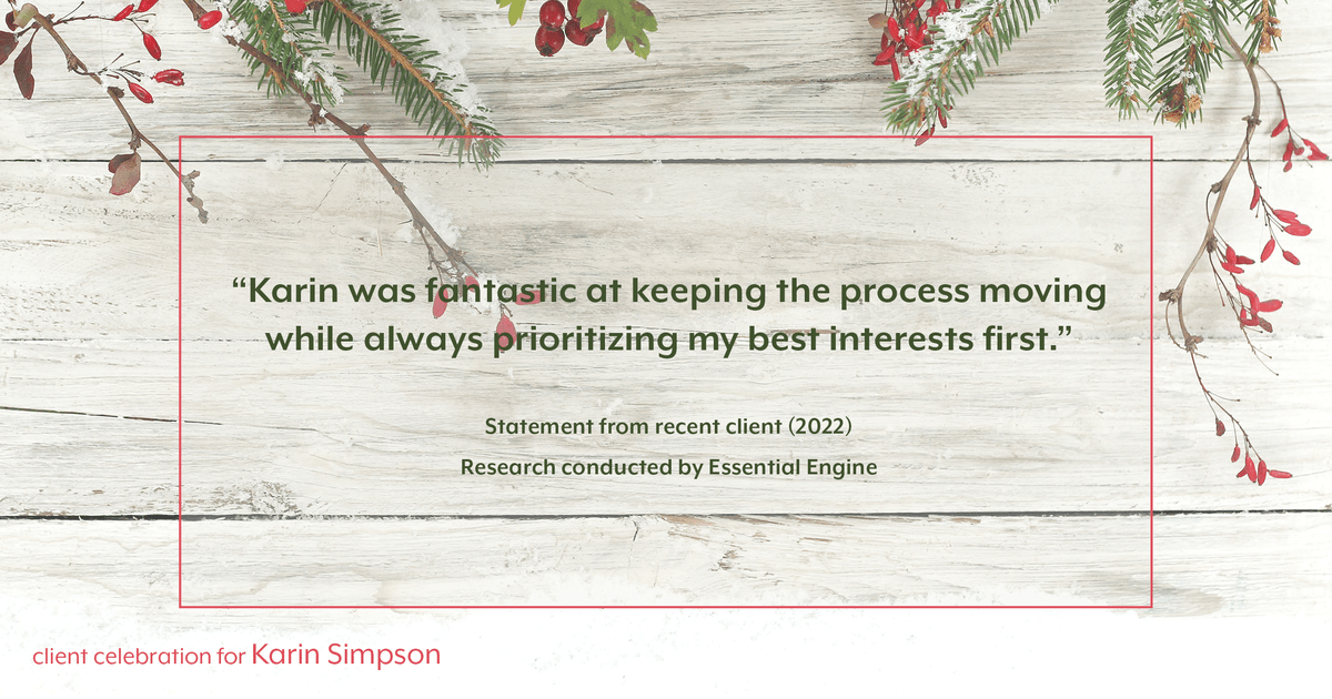 Testimonial for real estate agent Karin Simpson with Simpson Group Real Estate in , : "Karin was fantastic at keeping the process moving while always prioritizing my best interests first."
