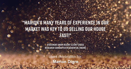 Testimonial for real estate agent Marion Digre with RE/MAX in River Forest, IL: "Marion's many years of experience in our market was key to us selling our house fast!"