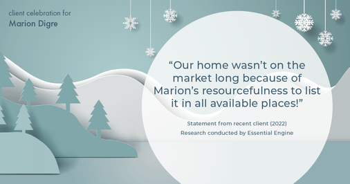 Testimonial for real estate agent Marion Digre with RE/MAX in River Forest, IL: "Our home wasn't on the market long because of Marion's resourcefulness to list it in all available places!"