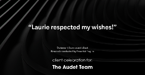 Testimonial for real estate agent Laurie Audet in Lincoln, RI: "Laurie respected my wishes!"