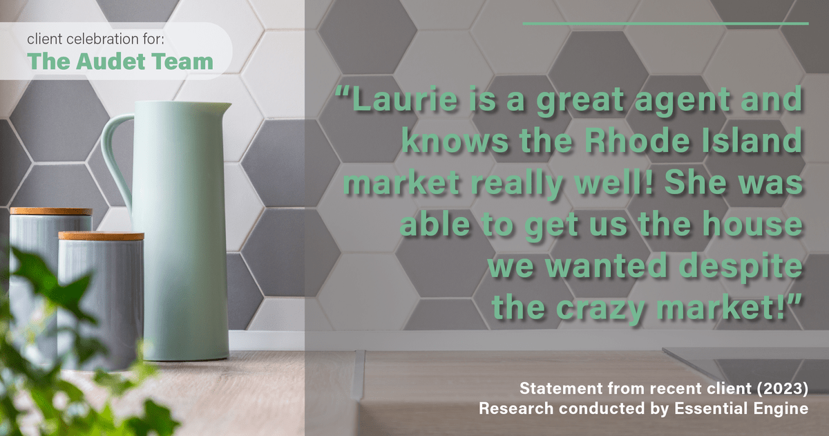 Testimonial for real estate agent Laurie Audet in Lincoln, RI: "Laurie is a great agent and knows the Rhode Island market really well! She was able to get us the house we wanted despite the crazy market!"
