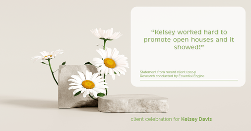 Testimonial for real estate agent Kelsey Davis with Elsie Halbert Real Estate LLC in Kaufman, TX: "Kelsey worked hard to promote open houses and it showed!"