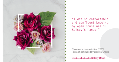 Testimonial for real estate agent Kelsey Davis with Elsie Halbert Real Estate LLC in Kaufman, TX: "I was so comfortable and confident knowing my open house was in Kelsey's hands!"