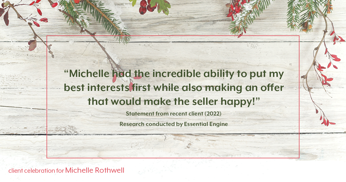 Testimonial for real estate agent Michelle Rothwell with RE/MAX Legacy in Chalfont, PA: "Michelle had the incredible ability to put my best interests first while also making an offer that would make the seller happy!"