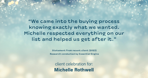 Testimonial for real estate agent Michelle Rothwell with RE/MAX Action Realty in Maple Glen, PA: "We came into the buying process knowing exactly what we wanted. Michelle respected everything on our list and helped us get after it."