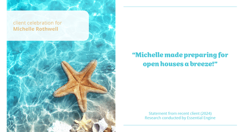 Testimonial for real estate agent Michelle Rothwell with RE/MAX Legacy in Chalfont, PA: "Michelle made preparing for open houses a breeze!"