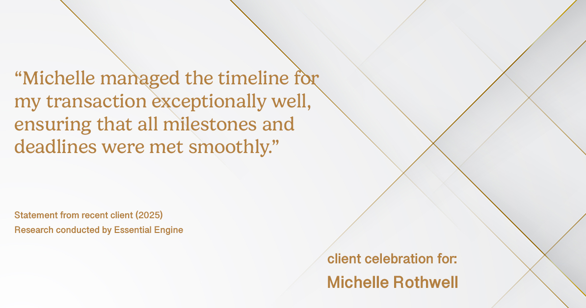 Testimonial for real estate agent Michelle Rothwell with RE/MAX Legacy in Chalfont, PA: "Michelle managed the timeline for my transaction exceptionally well, ensuring that all milestones and deadlines were met smoothly."
